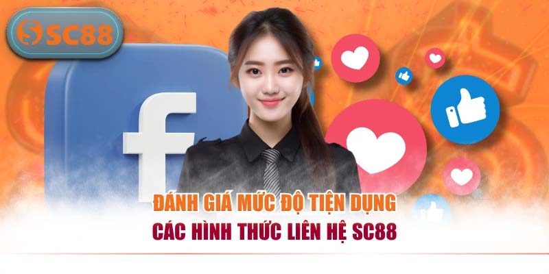 Đánh giá mức độ tiện dụng các hình thức liên hệ SC88