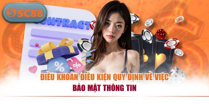 Điều khoản điều kiện quy định về việc bảo mật thông tin
